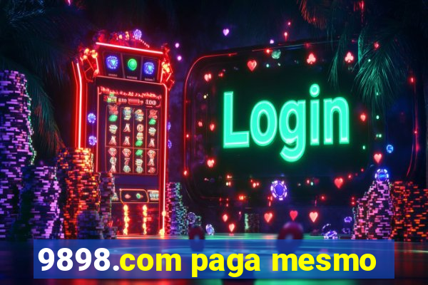 9898.com paga mesmo